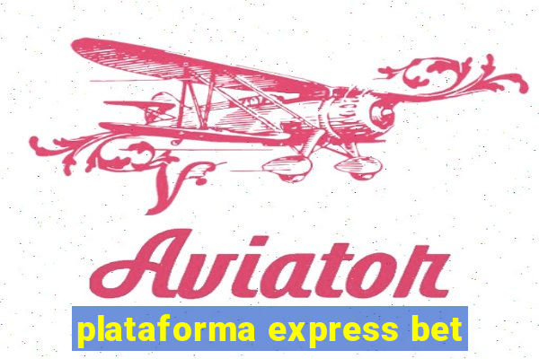 plataforma express bet